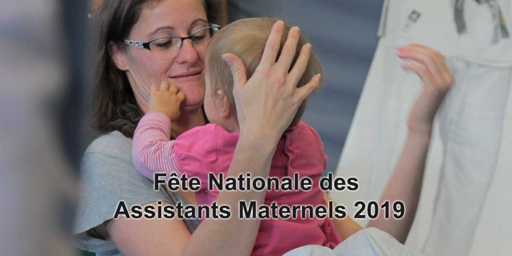 Fête Nationale des Assistants Maternels 2019