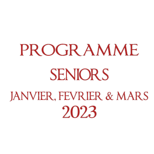 Programme seniors : janvier, février et mars 2023