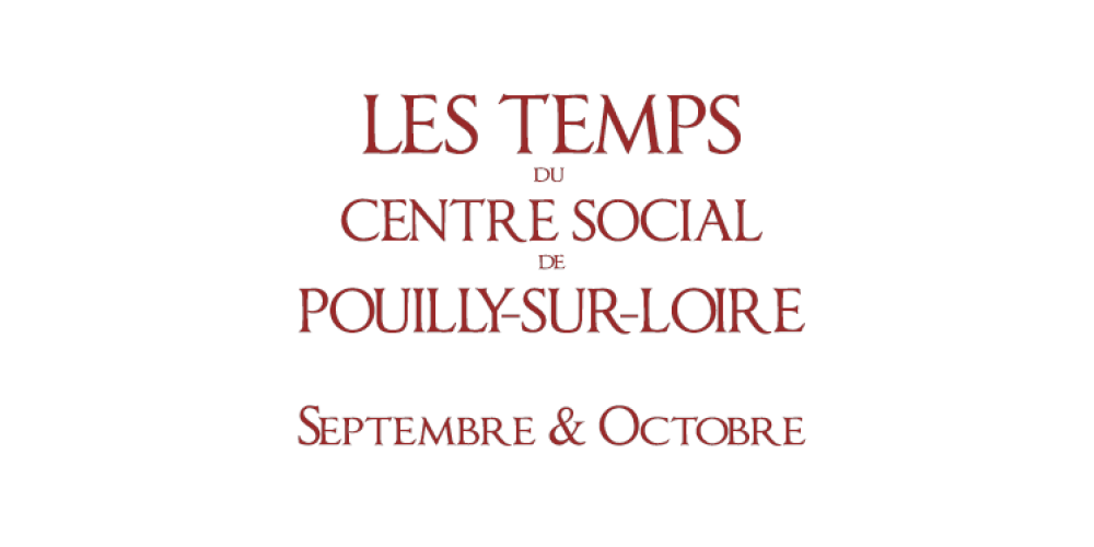 Les temps du Centre Social : Septembre – Octobre 2023