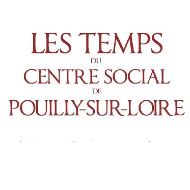 Les « temps » du Centre Social de Pouilly Septembre-Octobre 2025