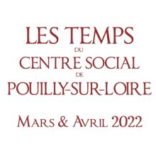 Les temps de centre social mars et avril