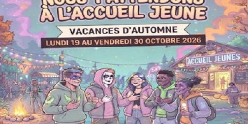 Accueil Jeune Vacances d&rsquo;automne 2026